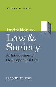Invitation to Law and Society, Second Edition: An Introduction to the Study of Real Law (Chicago Series in Law and Society)