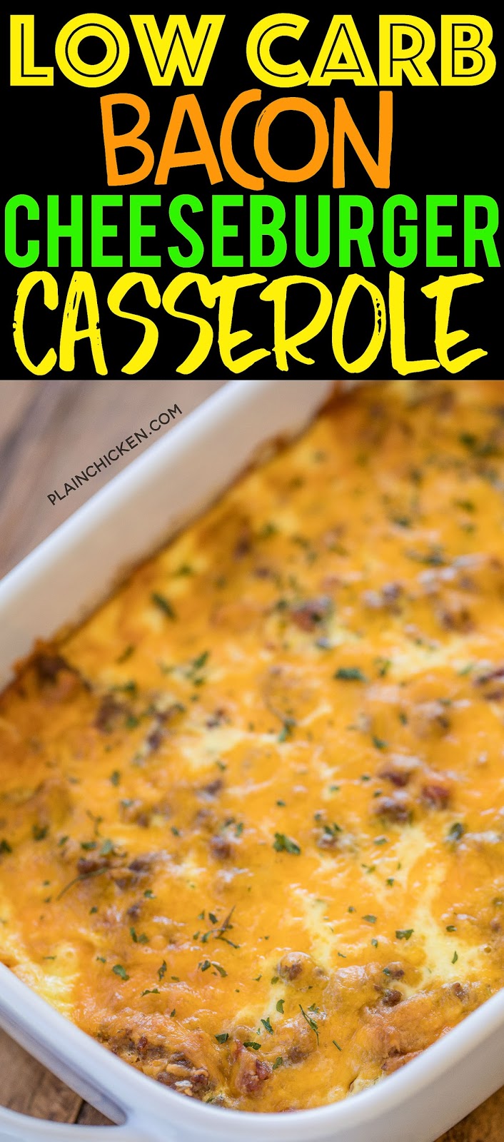 Low Carb Bacon Cheeseburger Casserole Plain Chicken®