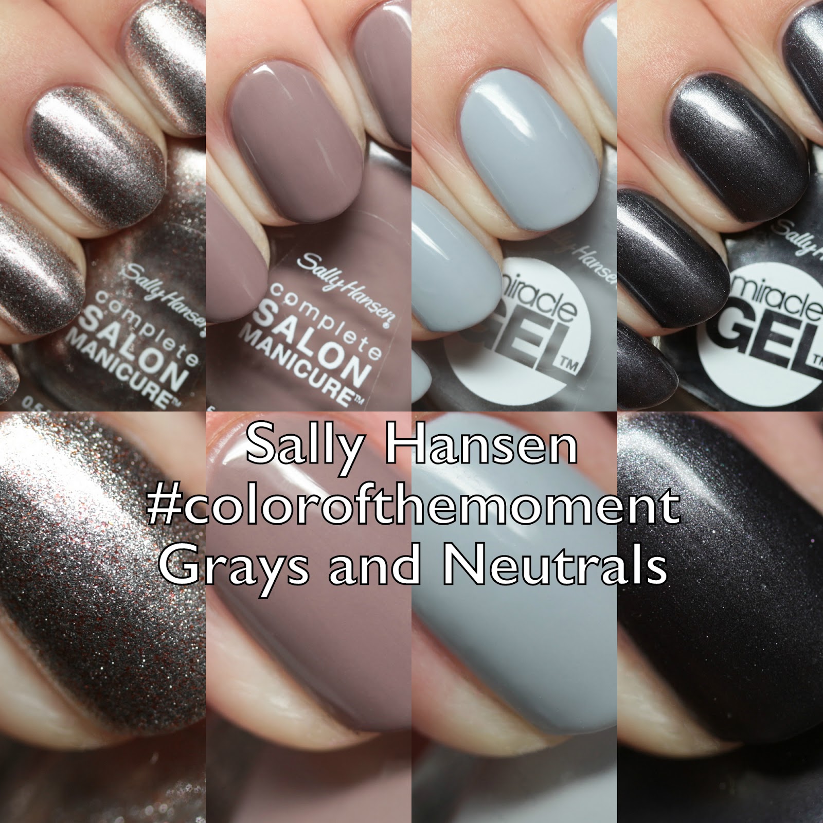 The Polished Hippy: Sally Hansen Complete Salon Manicure and Miracle Gel  #colorofthemoment Grays and Neutrals Swatches and Review
