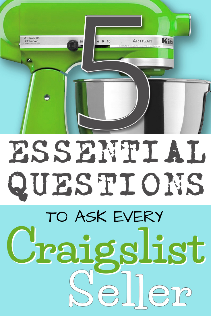 5 Essential Questions To Ask Before You Buy Anything On Craigslist