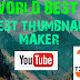 World BEST THUMBNAIL MAKER APP FOR YOUTUBE VIDEOS WITH MANY FEATURES EASY TO USE