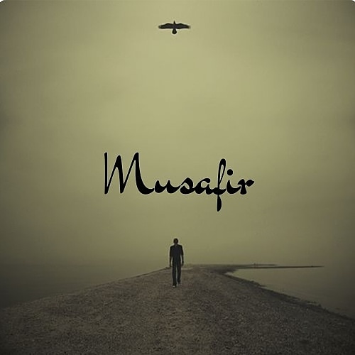 Musafir || मुसाफिर