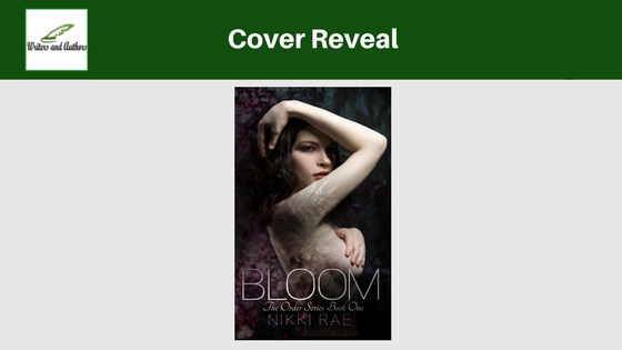 Cover Reveal: Bloom by Nikki Rae