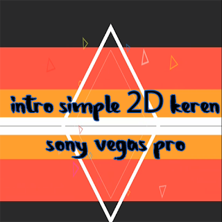 Download Intro Simple 2D Keren Untuk Sony Vegas Pro Download Intro Simple 2D Keren Untuk Sony Vegas Pro