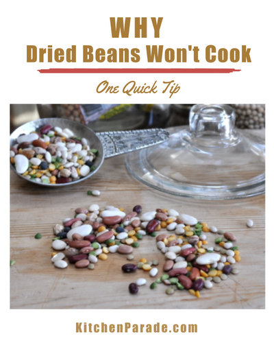 One Quick Tip: Why Dried Beans Won't Cook ♥ KitchenParade.com, the reason why dried beans some times won't cook, how to avoid it.