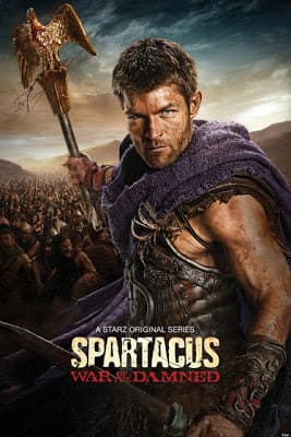 Spartacus (La Guerra de los condenados) - Temporada 3 - Español Latino Spartacus (La Guerra de los condenados) - Temporada 3 - Español Latino