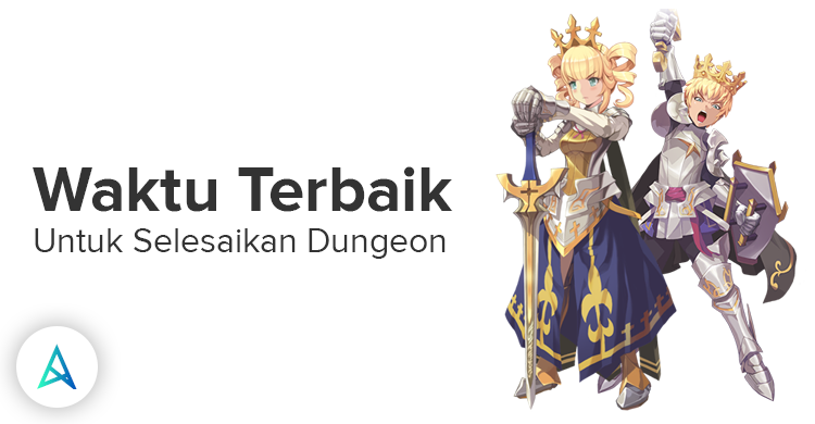 Kapan Waktu Terbaik Saat Menyelesaikan Dungeon ? 3 atau 5 Menit ? Waktu Terbaik Saat Menyelesaikan Dungeon