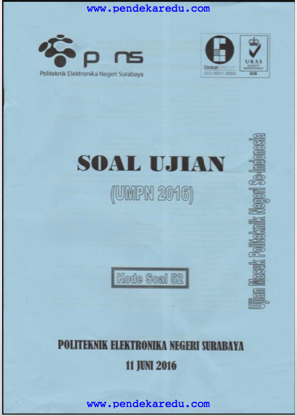Soal Umpn 2016 Rekayasa Pens Politeknik Elektronika Negeri Surabaya Kode 52 Pendekar Edu