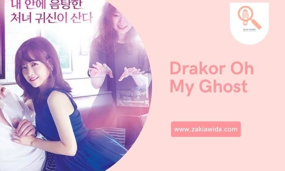 Drakor Oh My Ghost