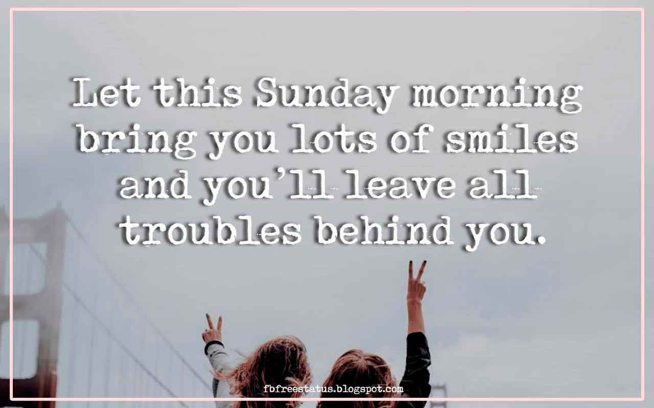 Good Morning Sunday Quotes, Wishing You A Relaxing Sunday