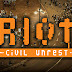 Riot: Civil Unrest