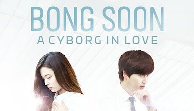Bong Soon: Người Máy Biết Yêu