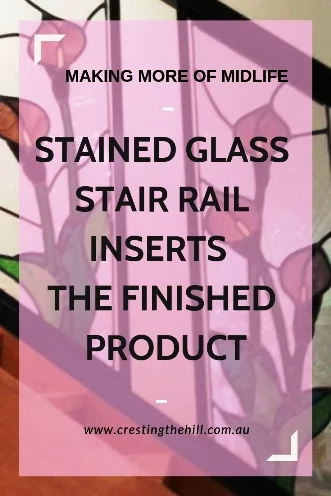 How I created a stained glass stair railing - from boring rails to an eyecatching feature. #stainedglass #leadlight
