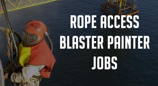 ROPE ACCESS BLASTER PAINTER OFFSHORE JOBS IN UAE FOR 3 MONTHS