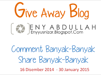Giveaway By Eny Abdullah – Komen Banyak-Banyak, Share Banyak-Banyak