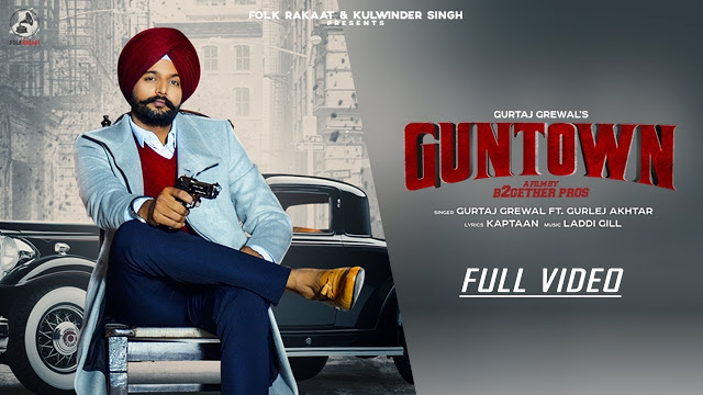 GunTown Song Lyrics by Gurtaj Grewal & Gurlez Akhtar | Latest Punjabi Song 2019 GunTown Song Lyrics by Gurtaj Grewal & Gurlez Akhtar | Latest Punjabi Song 2019