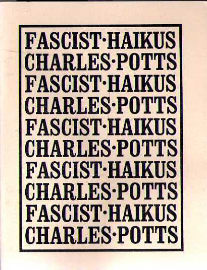 Fascist Haikus, Potts, Charles Fascist Haikus, Potts, Charles
