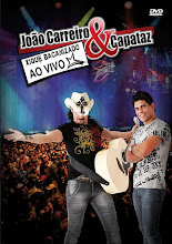 DVD João Carreiro e Capataz - Xique e Bacanizado Ao Vivo