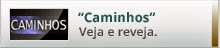 CAMINHOS