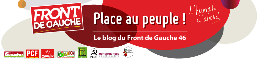Le blog du Front de Gauche 46.