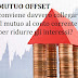 Mutuo Offset da Collegare al Conto Corrente per Ridurre gli Interessi Passivi