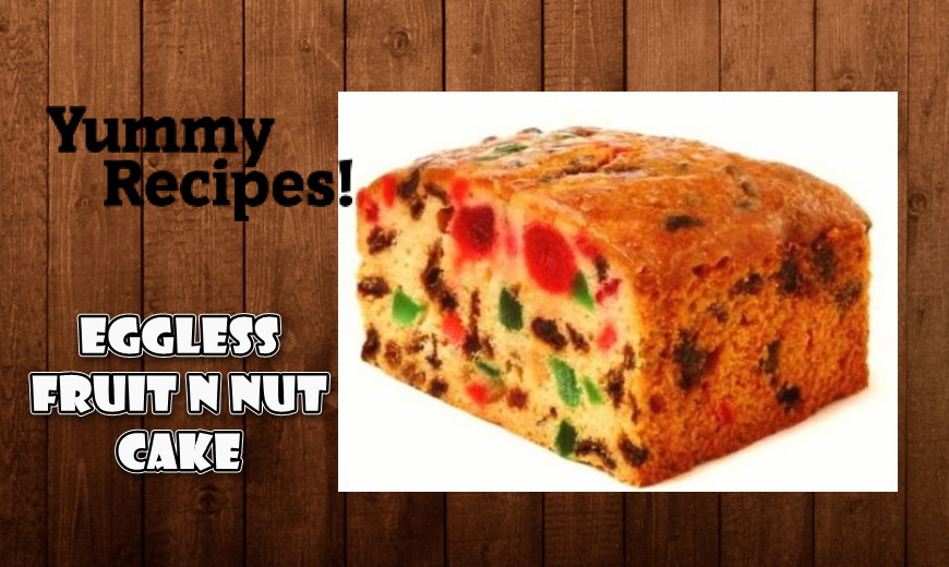 Eggless Fruit and Nut Cake Recipe - How To Make Eggless Fruit and Nut Cake