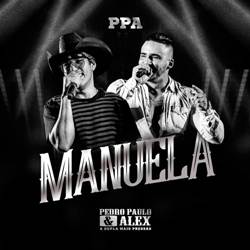 Manuela - Pedro Paulo e Alex Mp3 Baixar Manuela - Pedro Paulo e Alex Mp3