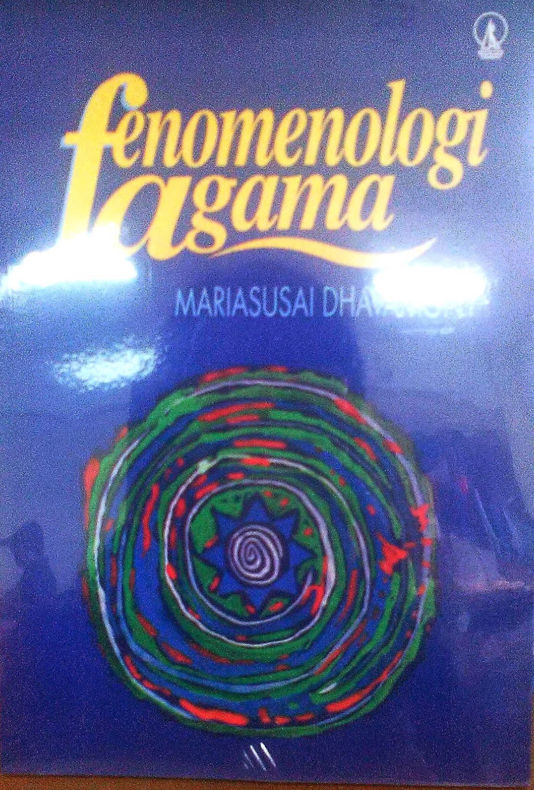 Terungkapnya Rahasia Fenomenologi Agama dari Buku Mariasusai Dhavamony PDF