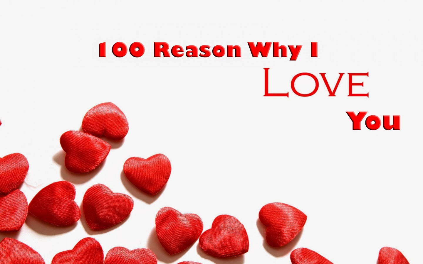 100 Reasons why i love you 100 Reasons why i love you