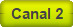 CANAL 2