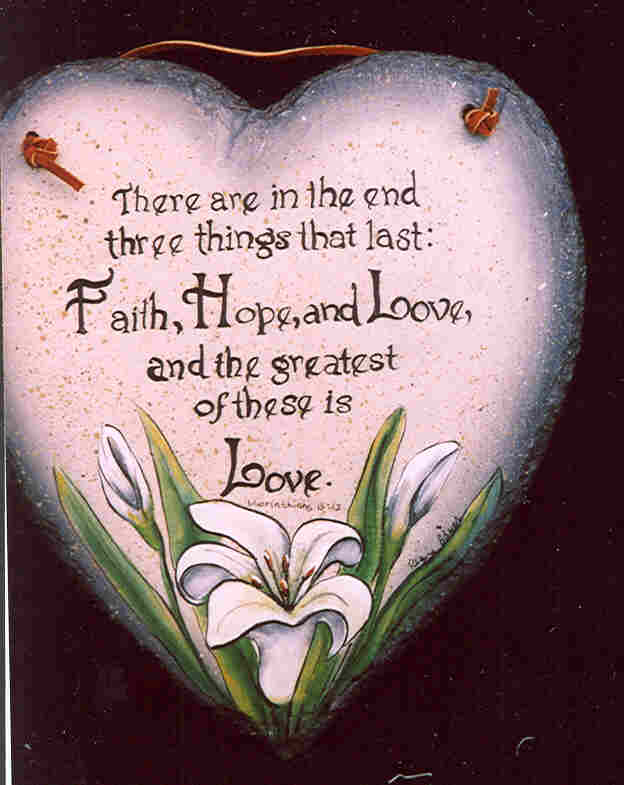 so-now-faith-hope-and-love-abide-these-three-but-the-greatest-of