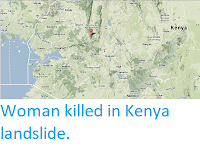 http://sciencythoughts.blogspot.co.uk/2013/11/woman-killed-in-kenya-landslide.html