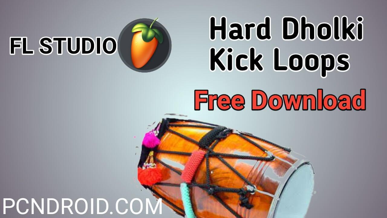 Fl studio dholki pack zip free download