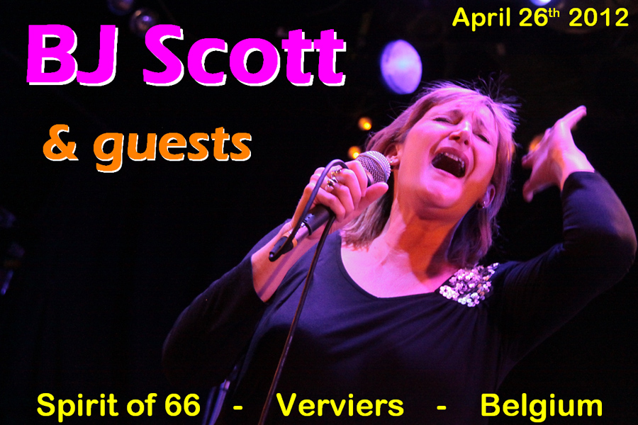 BJ Scott & Guests (26apr12), Spirit of 66, Verviers, Belgium.