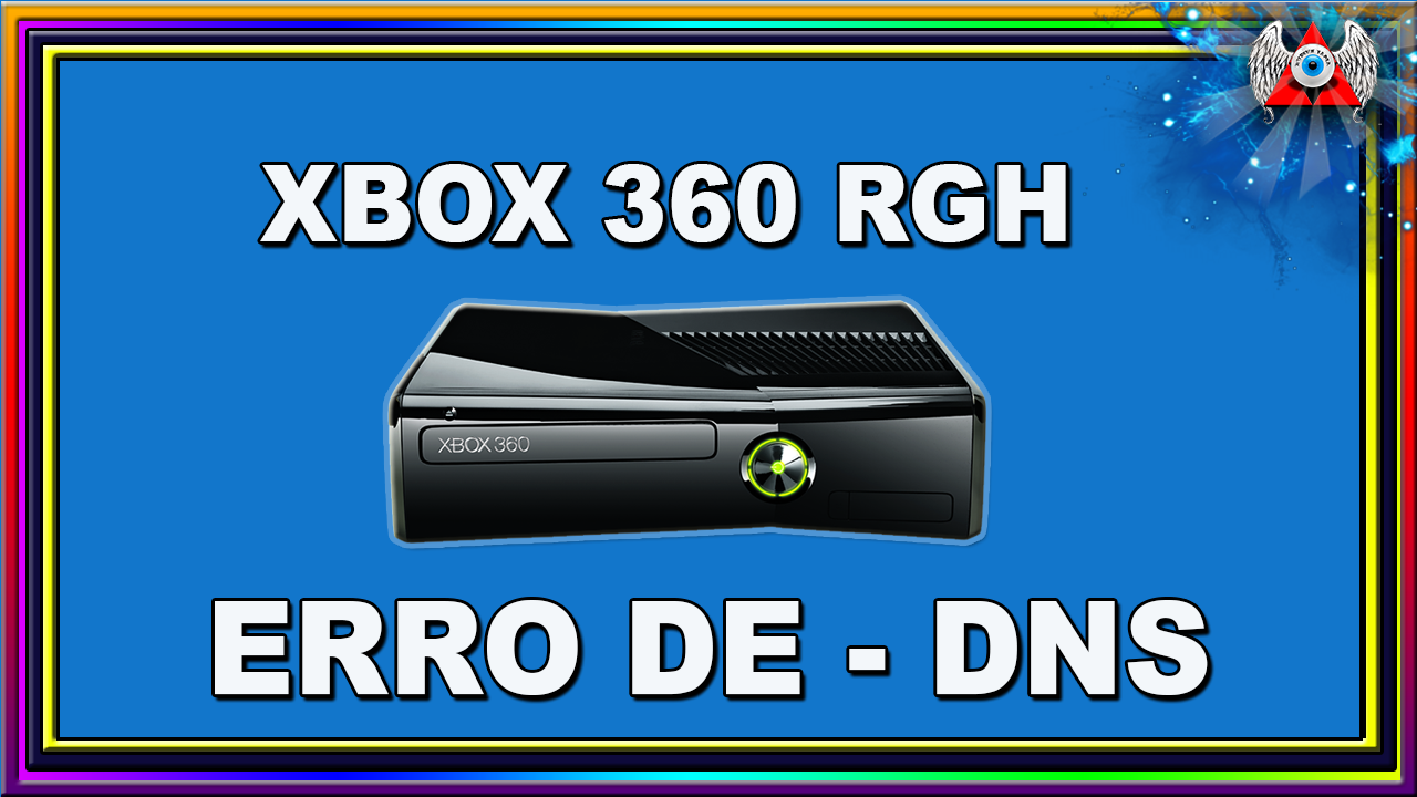 Play Games Xbox BR XBOX 360 RGH COM ERRO DE DNS