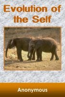 The Evolution of the Self (FREE EBOOK)