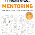 Lidel | "Ferramentas de Mentoring" de Ana Teresa Penim e João Alberto Catalão