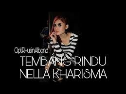 Lirik Lagu Tembang Rindu - Nella Kharisma dari album single terbaru 2016 chord kunci gitar, download album dan video mp3 terbaru 2017 gratis
