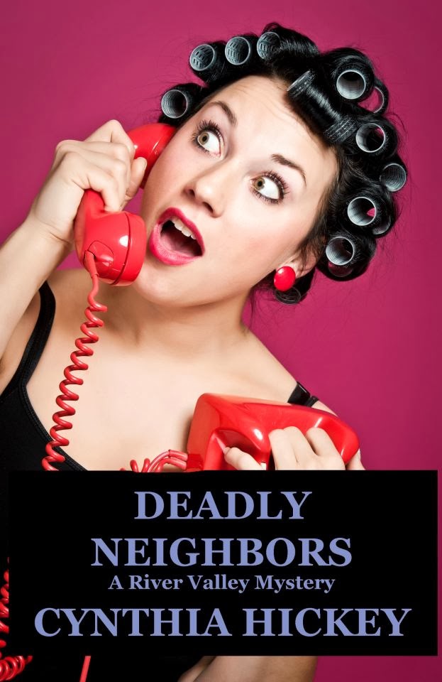 Deadly Neighbors, Book one in the River Valley mystery series