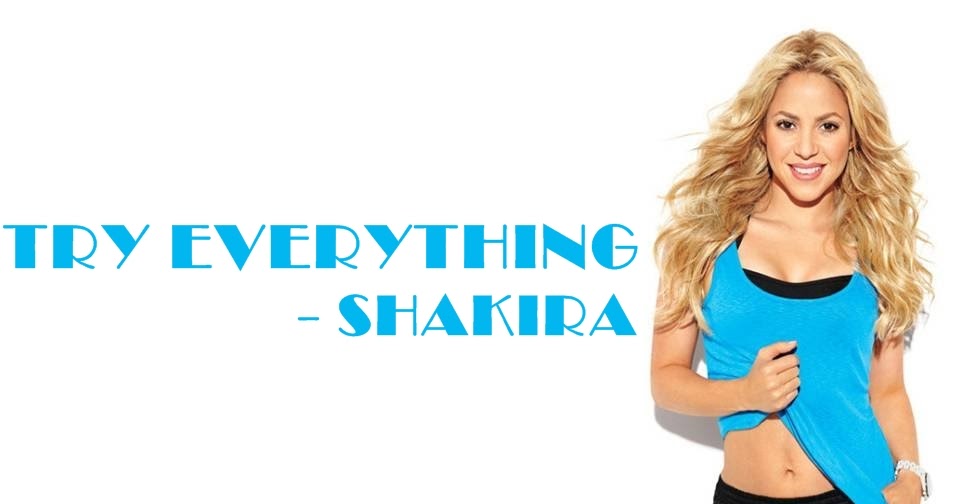 Try everything Shakira. Try everything (Cover). Everything mp3
