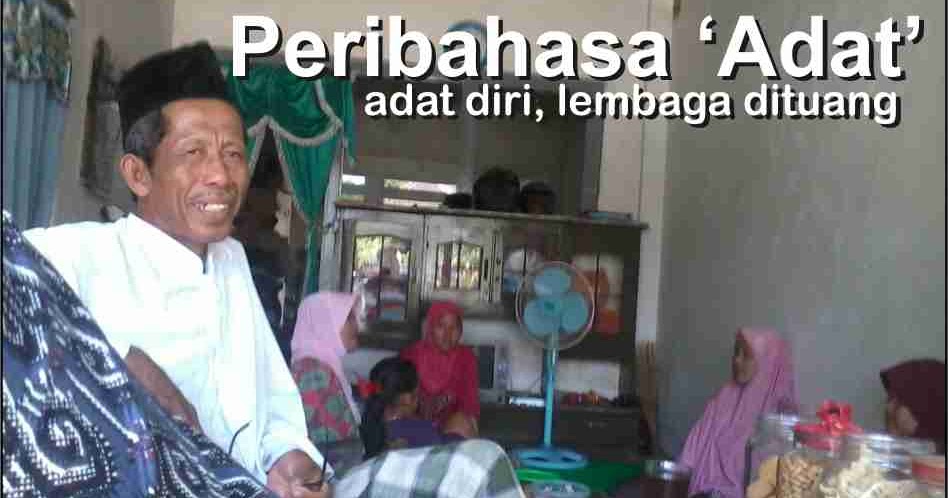 Adat | Contoh Peribahasa Mengandung Kata Adat dan Penjelasan Artinya
