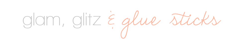Glam, Glitz, and Glue sticks