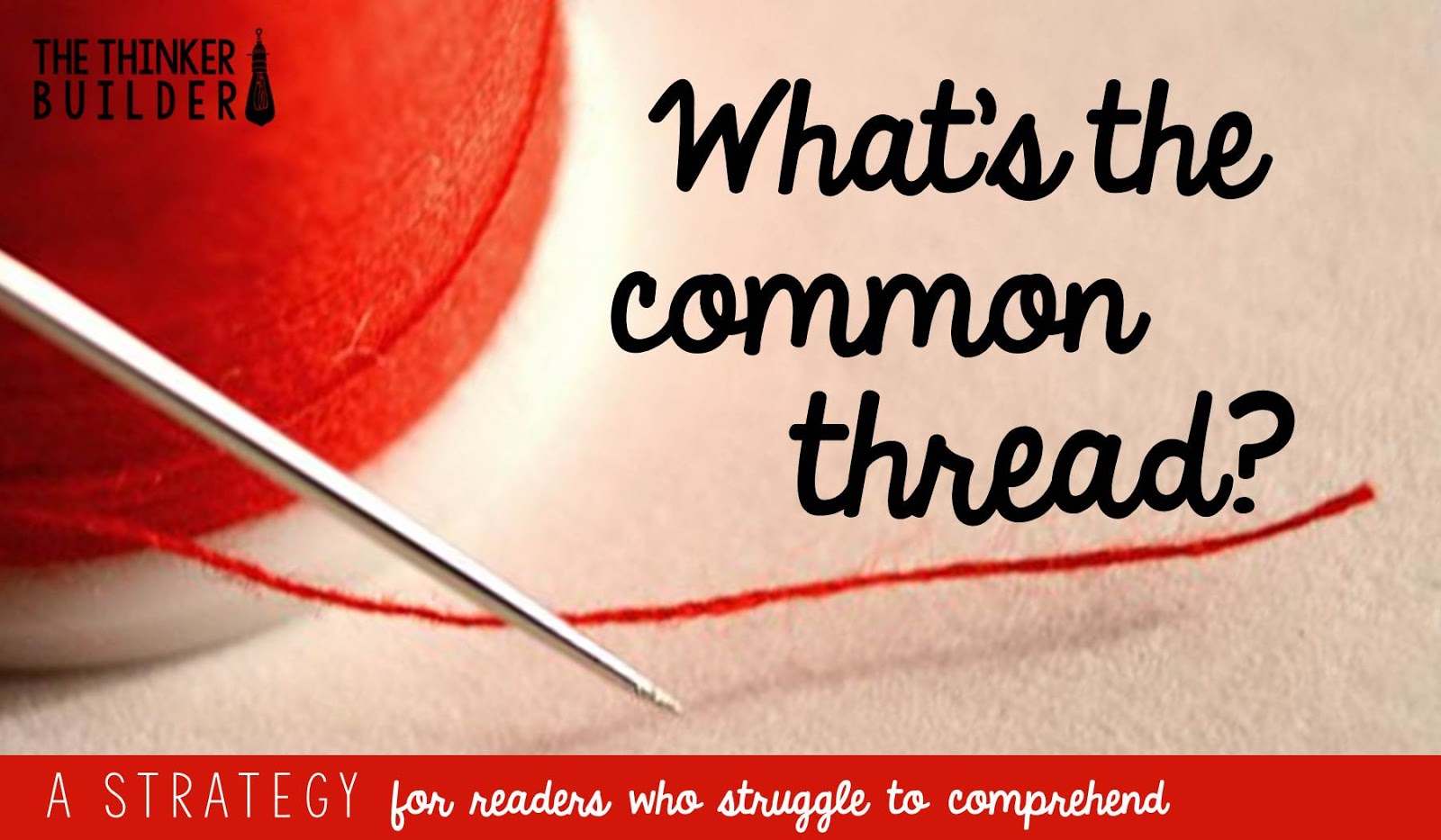What's the Common Thread? A Reading Strategy