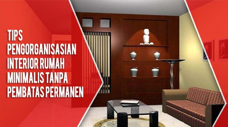 Interior Rumah Minimalis Tanpa Pembatas Permanen Interior Rumah Minimalis Tanpa Pembatas Permanen