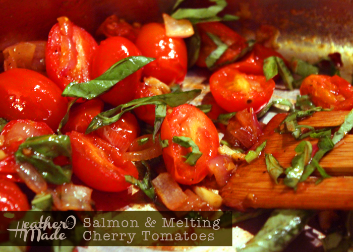 Heather O Made Salmon & Melting Cherry Tomatoes
