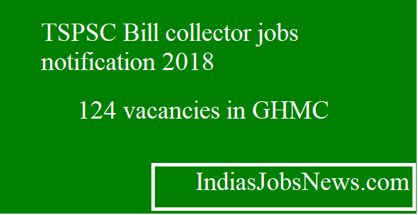 tspsc bill collector jobs notification 2018 indiasjobsnews bill collector job description