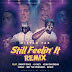 Mistah F.A.B. Ft. Snoop Dogg, G-Eazy, Keak Da Sneak, iamsu!, Net The Pharaoh & Ezale - Still Feeling It (Remix)