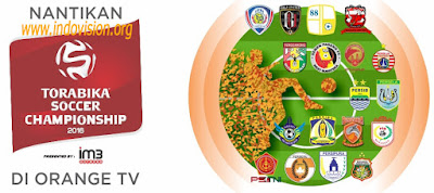 Torabika Soccer Championship Tayang Di Orange TV
