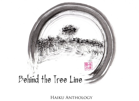 Behind the Tree Line: A Haiku Anthology