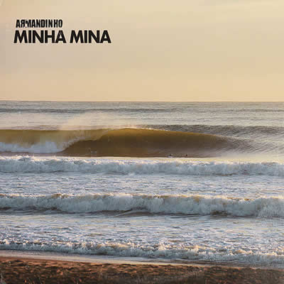 Armandinho - Minha Mina